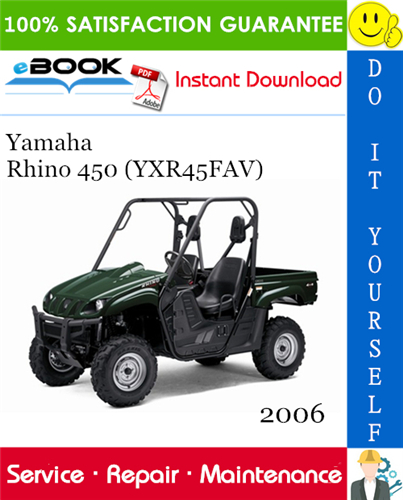 2006 Yamaha Rhino 450 (YXR45FAV) Utility Terrain Vehicle Service Repair Manual