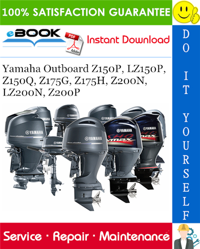 Yamaha Outboard Z150P, LZ150P, Z150Q, Z175G, Z175H, Z200N, LZ200N, Z200P