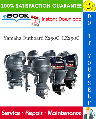 Yamaha Outboard Z250C, LZ250C Service Repair Manual