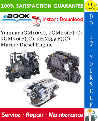 Yanmar 1GM10(C), 2GM20(F)(C), 3GM30(F)(C), 3HM35(F)(C) Marine Diesel Engine Service Repair Manual