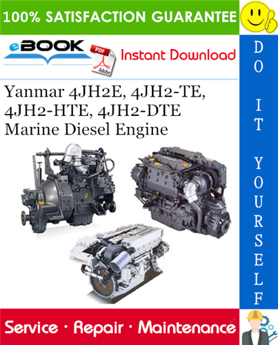 Yanmar 4JH2E, 4JH2-TE, 4JH2-HTE, 4JH2-DTE Marine Diesel Engine Service Repair Manual