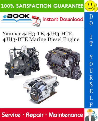 Yanmar 4JH3-TE, 4JH3-HTE, 4JH3-DTE Marine Diesel Engine Service Repair Manual