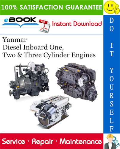 Yanmar Diesel Inboard One, Two & Three Cylinder Engines Service Repair Manual