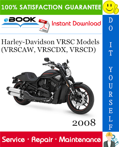 2008 Harley-Davidson VRSC Models (VRSCAW, VRSCDX, VRSCD) Motorcycle Service Repair Manual