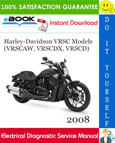 2008 Harley-Davidson VRSC Models (VRSCAW, VRSCDX, VRSCD) Electrical Diagnostic Service Manual