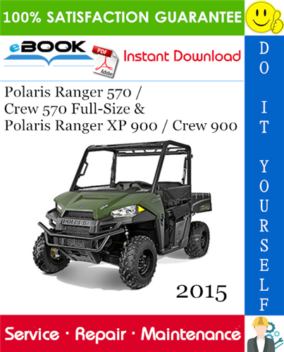 2015 Polaris Ranger 570 / Crew 570 Full-Size & Polaris Ranger XP 900 / Crew 900