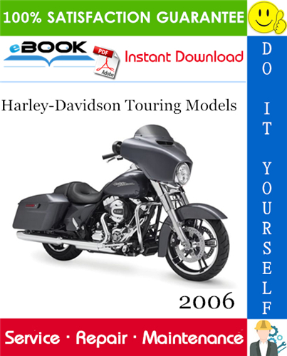 2006 Harley-Davidson Touring Models (FLHX, FLHT, FLHC, FLHU, FLHR, FLHC, FLHS, FLTR)