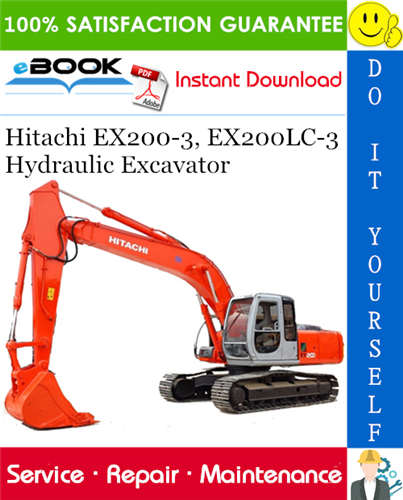 Hitachi EX200-3, EX200LC-3 Hydraulic Excavator Service Repair Manual