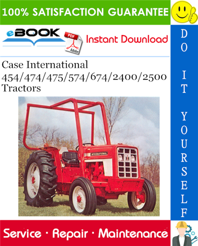 Case International 454/474/475/574/674/2400/2500 Tractors Service Repair Manual