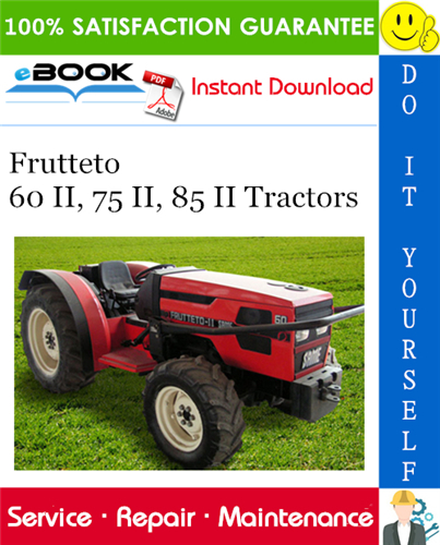 Frutteto 60 II, 75 II, 85 II Tractors Service Repair Manual
