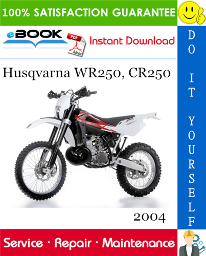 2004 Husqvarna WR250, CR250 Motorcycle Service Repair Manual