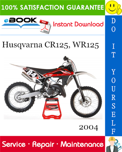 2004 Husqvarna CR125, WR125 Motorcycle Service Repair Manual