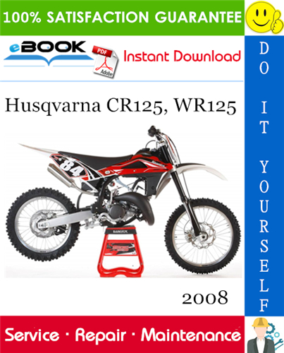 2008 Husqvarna CR125, WR125 Motorcycle Service Repair Manual