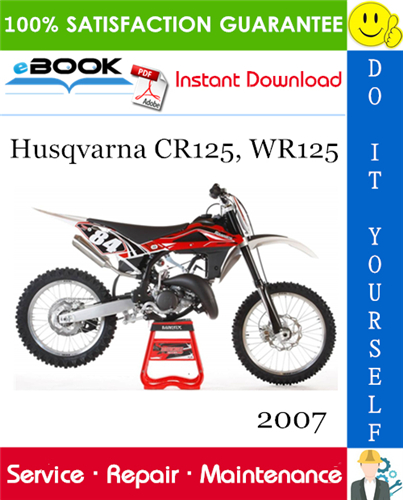 2007 Husqvarna CR125, WR125 Motorcycle Service Repair Manual