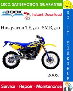 2003 Husqvarna TE570, SMR570 Motorcycle Service Repair Manual