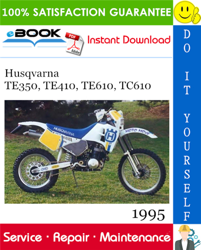 1995 Husqvarna TE350, TE410, TE610, TC610 Motorcycle Service Repair Manual