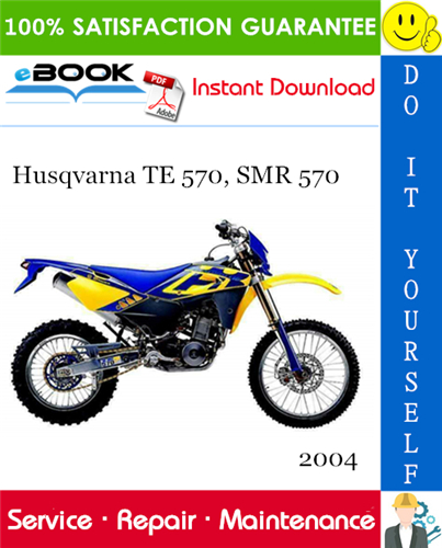 2004 Husqvarna TE 570, SMR 570 Motorcycle Service Repair Manual