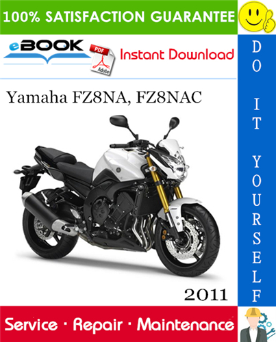 2011 Yamaha FZ8NA, FZ8NAC Motorcycle Service Repair Manual