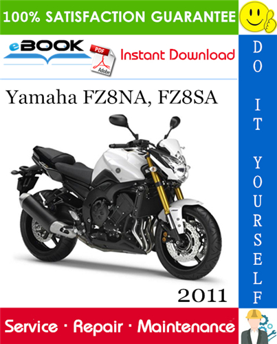 2011 Yamaha FZ8NA, FZ8SA Motorcycle Service Repair Manual