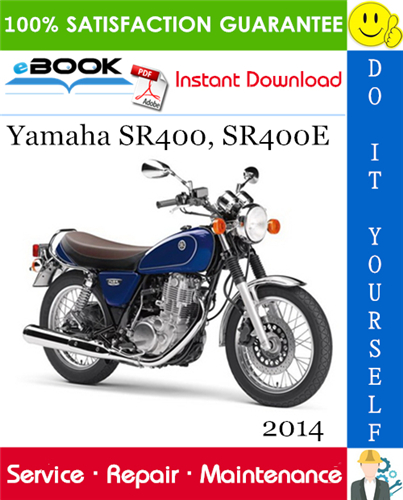 2014 Yamaha SR400, SR400E Motorcycle Service Repair Manual