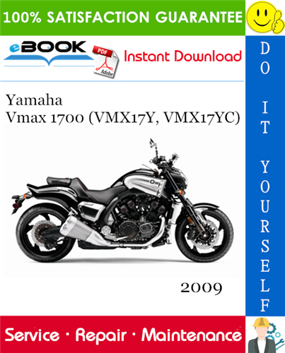 2009 Yamaha Vmax 1700 (VMX17Y, VMX17YC) Motorcycle Service Repair Manual