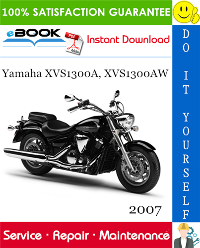 2007 Yamaha XVS1300A, XVS1300AW Motorcycle Service Repair Manual