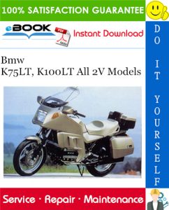 Bmw K75LT, K100LT All 2V Models Motorcycle Service Repair Manual