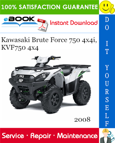 2008 Kawasaki Brute Force 750 4x4i, KVF750 4x4 All Terrain Vehicle Service Repair Manual