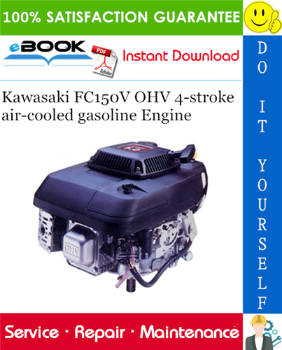 Kawasaki FC150V OHV 4-stroke air-cooled gasoline Engine Service Repair Manual
