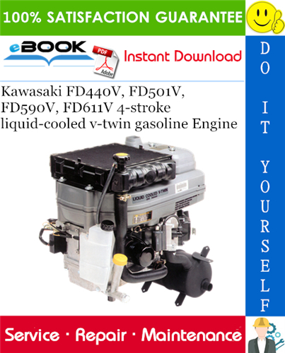 Kawasaki FD440V, FD501V, FD590V, FD611V 4-stroke liquid-cooled v-twin gasoline Engine Service Repair Manual