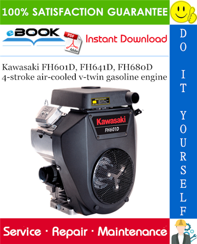 Kawasaki FH601D, FH641D, FH680D 4-stroke air-cooled v-twin gasoline engine Service Repair Manual