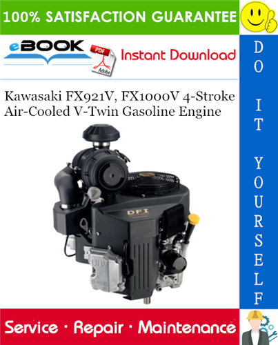 Kawasaki FX921V, FX1000V 4-Stroke Air-Cooled V-Twin Gasoline Engine Service Repair Manual