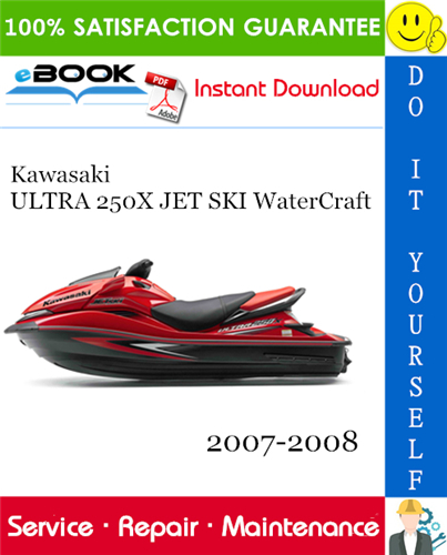 Kawasaki ULTRA 250X JET SKI WaterCraft Service Repair Manual