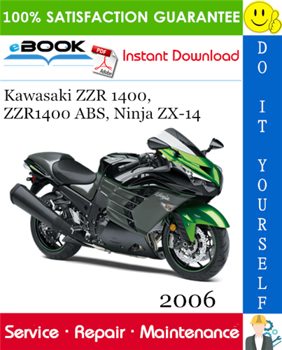 2006 Kawasaki ZZR 1400, ZZR1400 ABS, Ninja ZX-14 Motorcycle Service Repair Manual