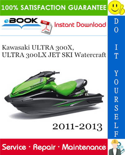 Kawasaki ULTRA 300X, ULTRA 300LX JET SKI Watercraft Service Repair Manual
