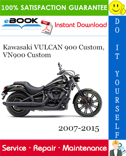 Kawasaki VULCAN 900 Custom, VN900 Custom Motorcycle Service Repair Manual