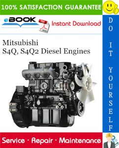 Mitsubishi S4Q, S4Q2 Diesel Engines Service Repair Manual