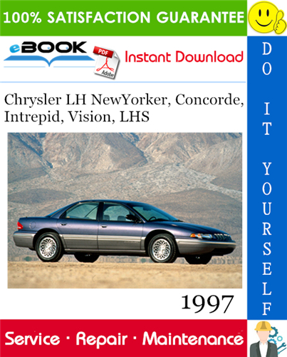 1997 Chrysler LH NewYorker, Concorde, Intrepid, Vision, LHS Service Repair Manual