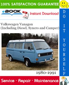 Volkswagen Vanagon (Including Diesel, Syncro and Camper) Service Repair Manual