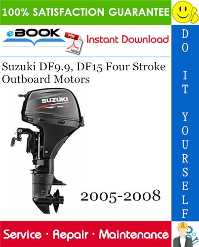 Suzuki DF9.9, DF15 Four Stroke Outboard Motors Service Repair Manual
