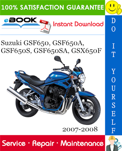 Suzuki GSF650, GSF650A, GSF650S, GSF650SA, GSX650F Motorcycle Service Repair Manual