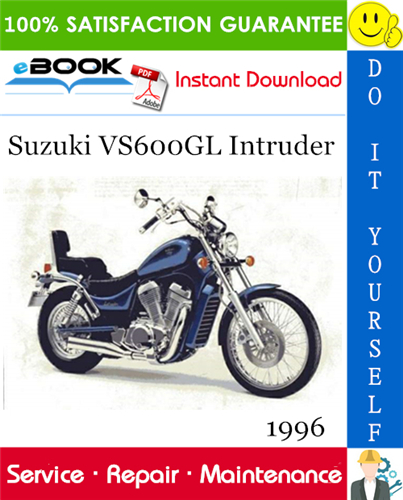 1996 Suzuki VS600GL Intruder Motorcycle Service Repair Manual