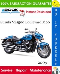 2009 Suzuki VZ1500 Boulevard M90 Motorcycle Service Repair Manual
