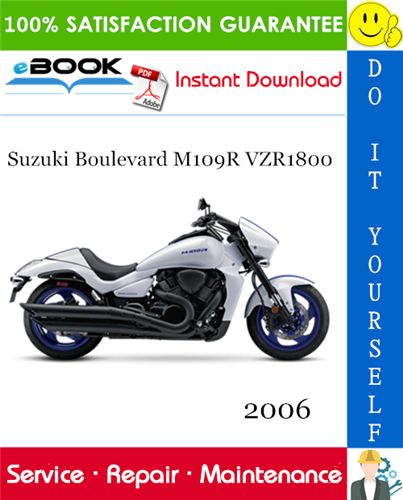 2006 Suzuki Boulevard M109R VZR1800 Motorcycle Service Repair Manual
