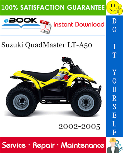 Suzuki QuadMaster LT-A50 ATV Service Repair Manual