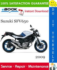 2009 Suzuki SFV650 Motorcycle Service Repair Manual