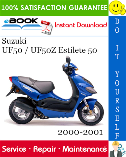 Suzuki UF50 / UF50Z Estilete 50 Scooter Service Repair Manual