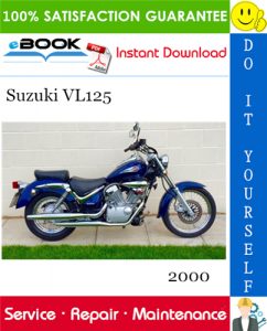 2000 Suzuki VL125 Motorcycle Service Repair Manual