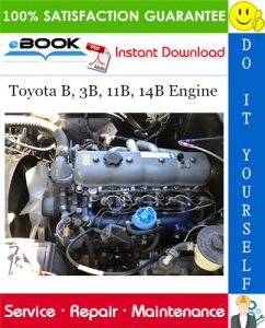 Toyota B, 3B, 11B, 14B Engine Service Repair Manual