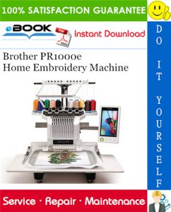 Brother PR1000e Home Embroidery Machine Service Repair Manual